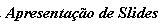 slideshow