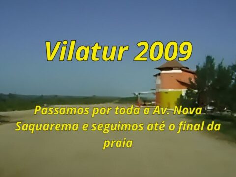 Se segura no banco! Estamos chegando a Vilatur pela Av. Nova Saquarema neste domingão de setembro de 2009! Imagem do final da Praia de Vilatur, mostrando o Quiosque do Carlinhos.