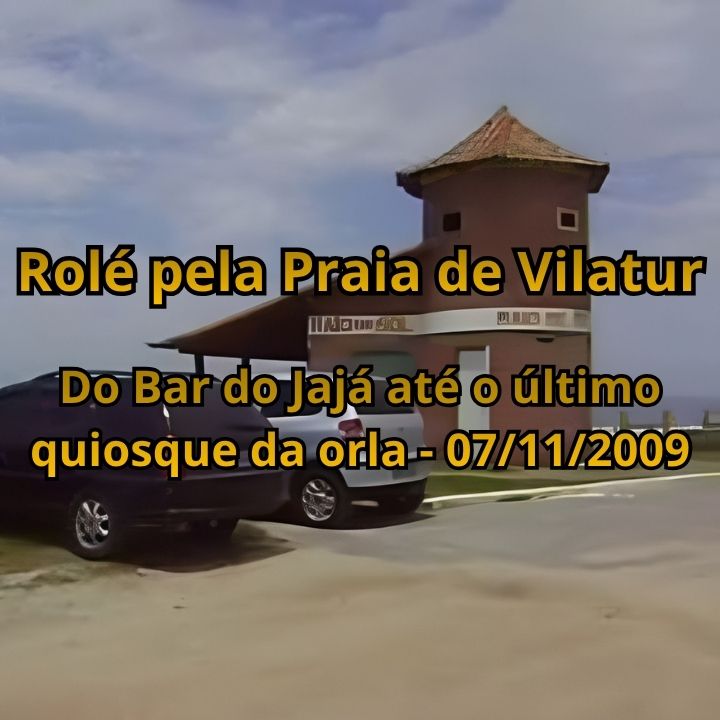 Um Passeio Satisfatório pela Orla da Praia de Vilatur: do Bar do Jajá até o último Quiosque, em direção à Itaúna (07/11/2009) Quiosque na orla da praia de Vilatur (Saquarema) em 2009.