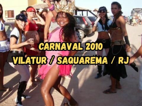 Carnaval Vilatur 2010: Festa na Orla e os Blocos: Piriguetes de Vilatur e Onda de Vilatur Carnaval 2010 em Vilatur (Saquarema/RJ)
