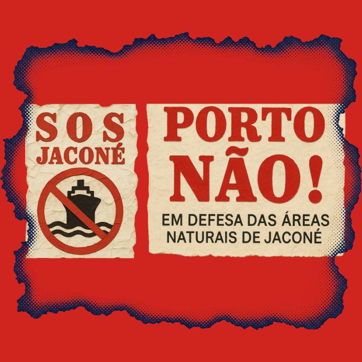Imagem com o slogan: S.O.S. Porto não em Jaconé.