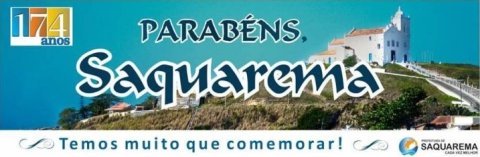 Confiram a programação do Aniversário de 174 anos de Saquarema RJ.