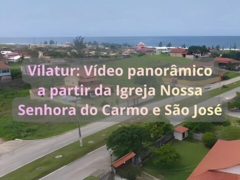 Vista panorâmica de Vilatur (Saquarema) a partir da Igreja Nossa Senhora do Carmo e São José.