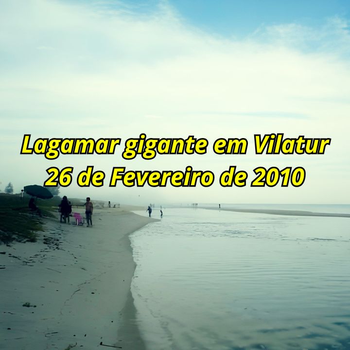 O Histórico Lagamar Gigante na Praia de Vilatur em Fevereiro de 2010 Foto panorâmica da Praia de Vilatur mostrando o fenômeno do Lagamar gigante, um lago de água salgada formado entre a areia do mar e a vegetação nativa preservada.