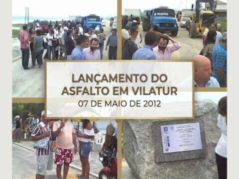Lançamento do asfalto em Vilatur (Saquarema/RJ) – maio de 2012 Lançamento do asfalto em Vilatur (Saquarema) em 07 de Maio de 2012.