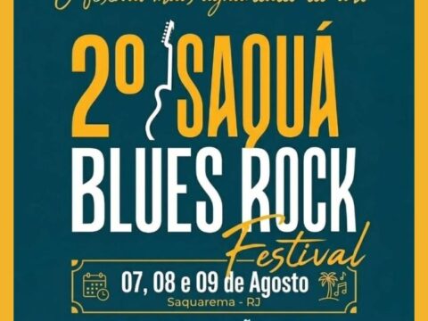 2º Saquá Blues Rock Festival 2026 Flyer oficial da segunda edição do Saquá Blues Rock Festival em Saquarema. Dias 07, 08 e 09 de Agosto.